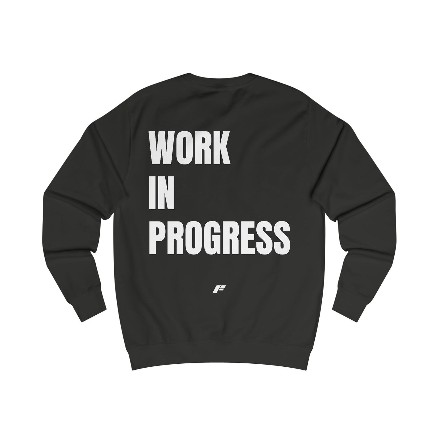 IRONFORCE™ Unisex Sweatshirt - Work in Progress