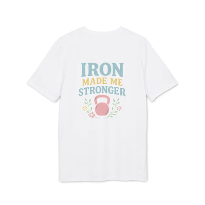 IRONFORCE™ Women's T-shirt Iron made me stronger
